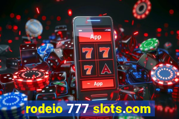 rodeio 777 slots.com